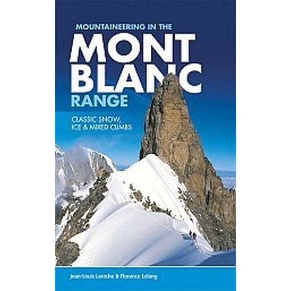Mont Blanc Range, Mountaineering in the...